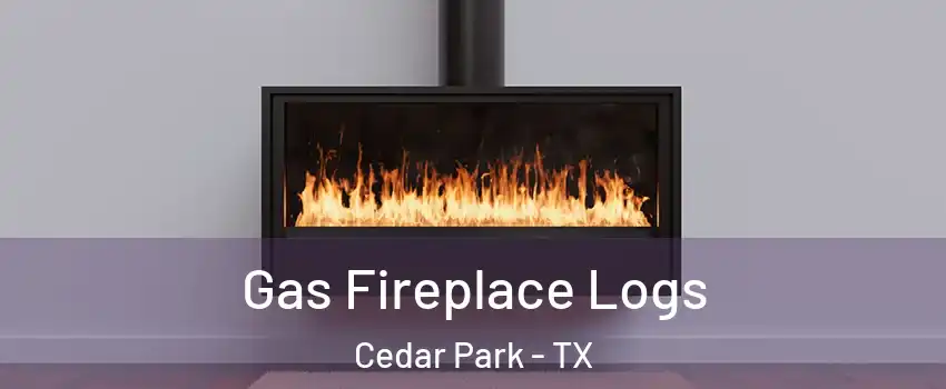  Gas Fireplace Logs Cedar Park - TX