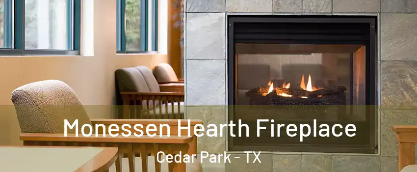  Monessen Hearth Fireplace Cedar Park - TX